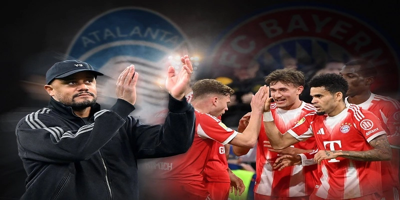 Nhận Định Atalanta Vs Bayern 11/3 - Bản Lĩnh Hay Phép Màu? 4 Nhận định Atalanta vs Bayern 11/3 và dự đoán kết quả trận đấu